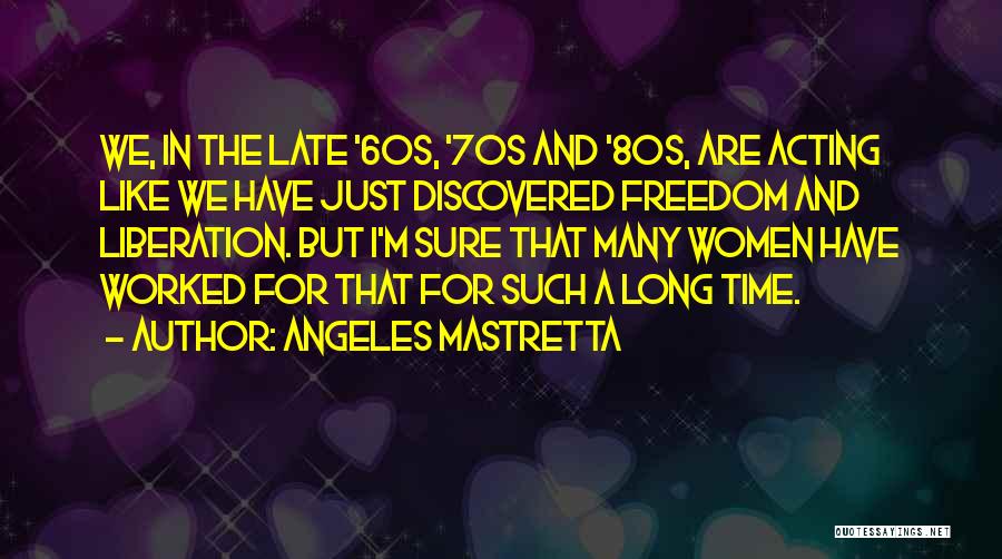 Angeles Mastretta Quotes 1261822 Angeles Mastretta Quotes 1261822