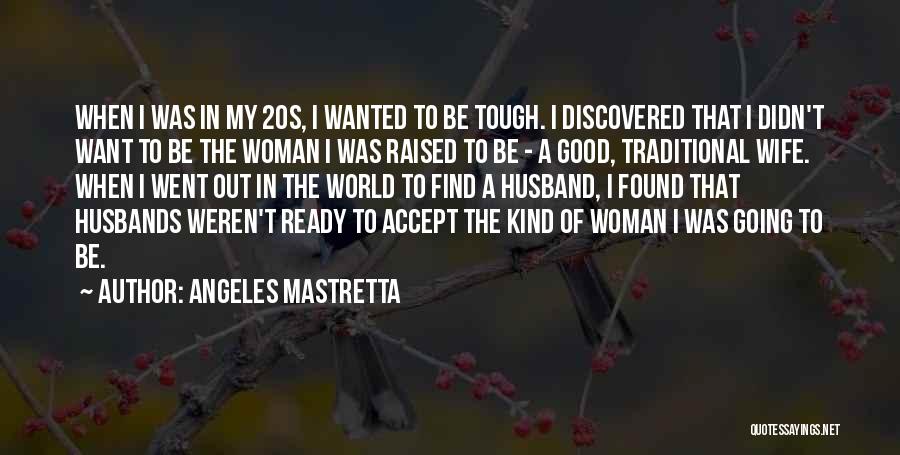 Angeles Mastretta Quotes 282061