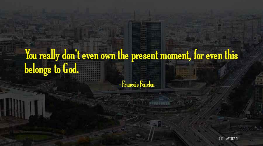 Angelete Lott Quotes By Francois Fenelon Angelete Lott Quotes By Francois Fenelon