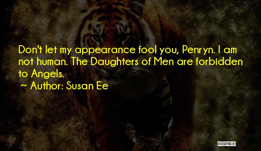 Angelfall Penryn Quotes By Susan Ee