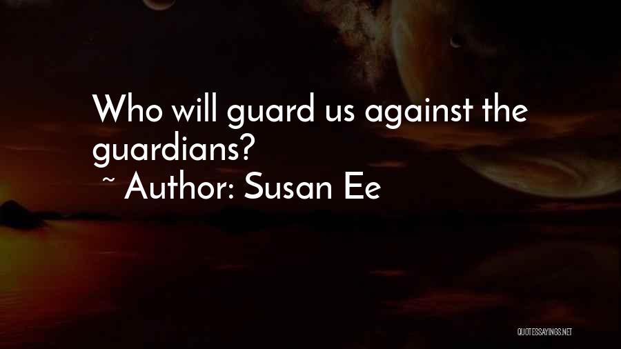 Angelfall Quotes By Susan Ee