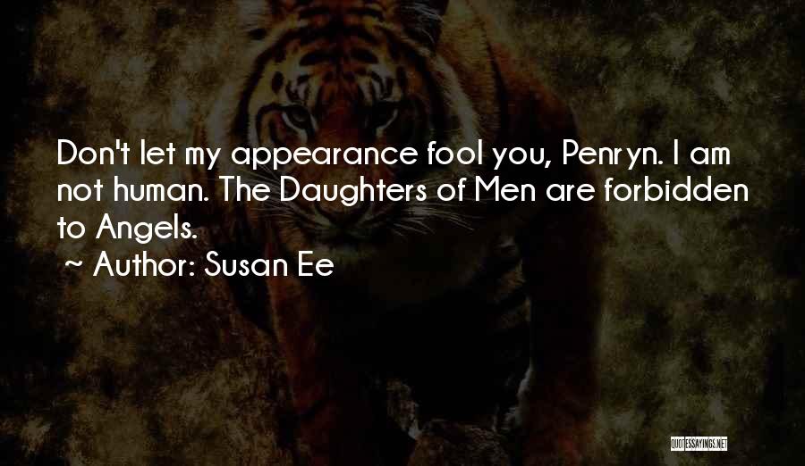 Angelfall Quotes By Susan Ee