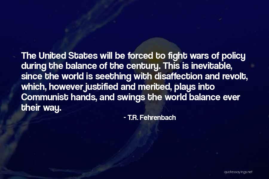 Angelfields Quotes By T.R. Fehrenbach Angelfields Quotes By T.R. Fehrenbach