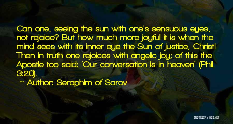 Angelic Eyes Quotes By Seraphim Of Sarov