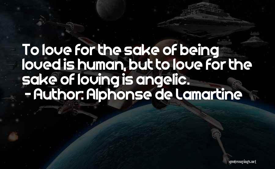 Angelic Quotes By Alphonse De Lamartine