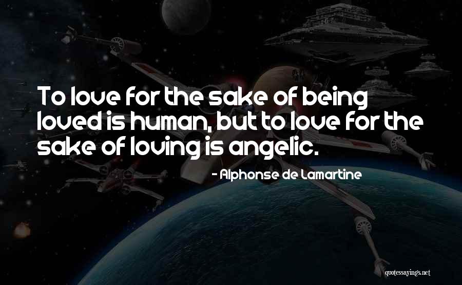 Angelic Quotes By Alphonse De Lamartine Angelic Quotes By Alphonse De Lamartine
