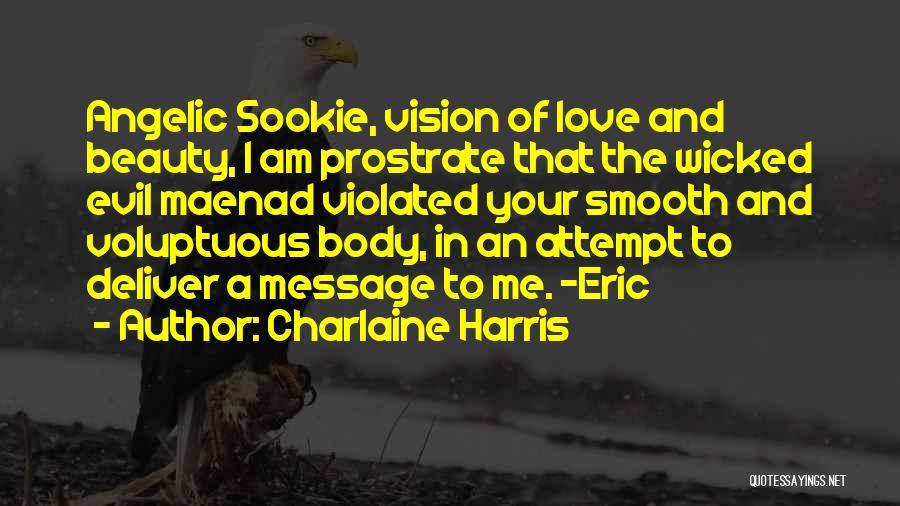 Angelic Quotes By Charlaine Harris