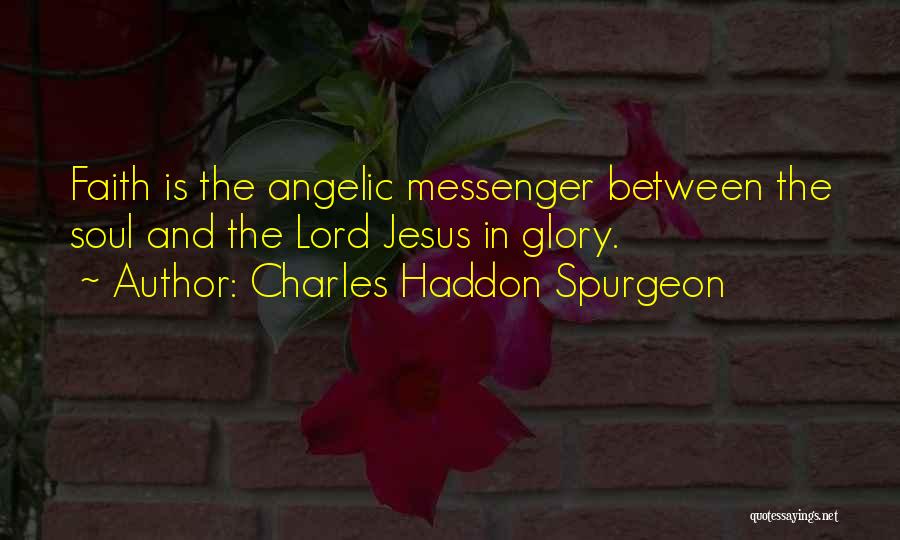 Angelic Quotes By Charles Haddon Spurgeon