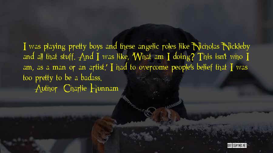 Angelic Quotes By Charlie Hunnam