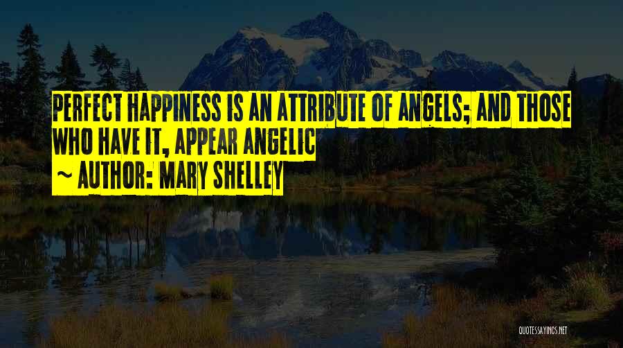 Angelic Quotes By Mary Shelley