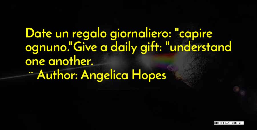 Angelica Hopes Quotes 1740377