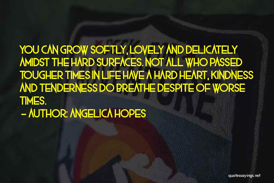 Angelica Hopes Quotes 2170323