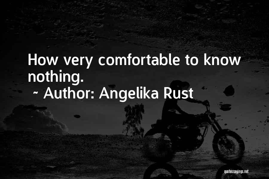 Angelika Rust Quotes 1910328
