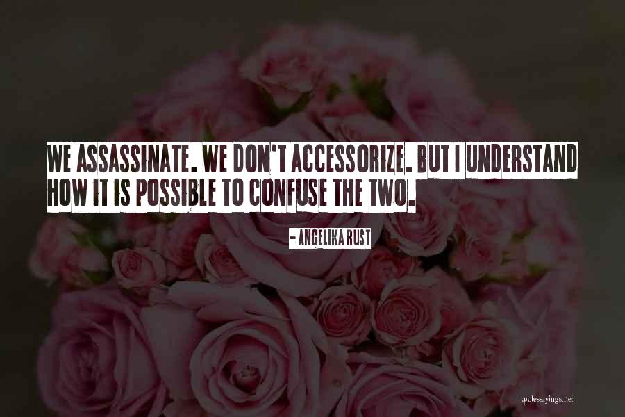 Angelika Rust Quotes 527818 Angelika Rust Quotes 527818