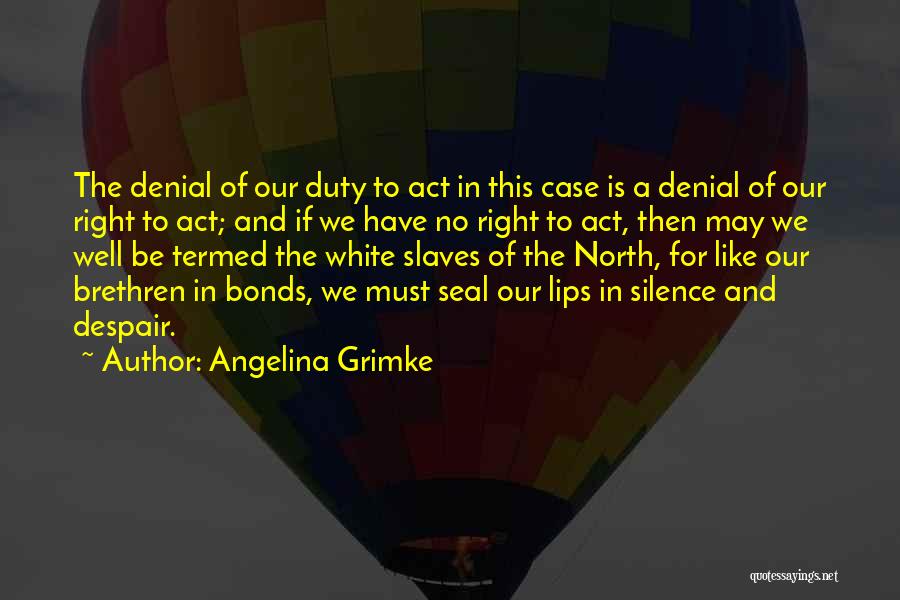 Angelina Grimke Quotes 683316