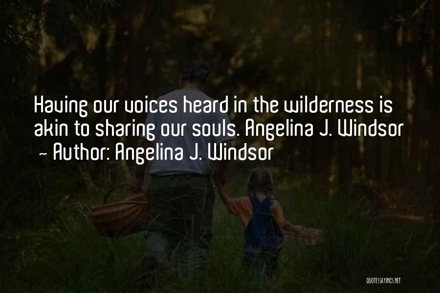 Angelina J. Windsor Quotes 1451948