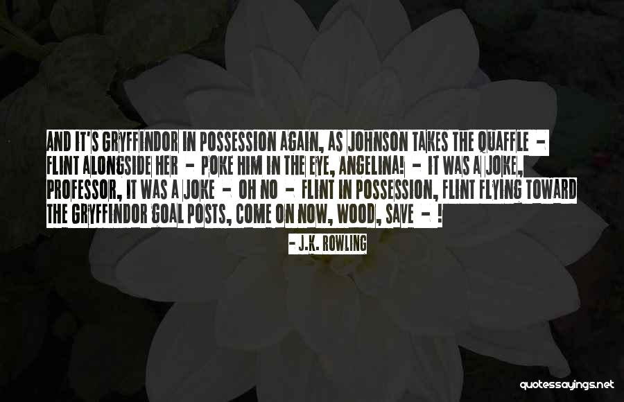 Angelina Johnson Quotes By J.K. Rowling Angelina Johnson Quotes By J.K. Rowling