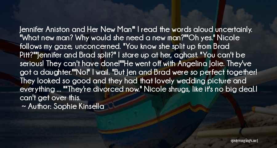 Angelina Jolie By Brad Pitt Quotes By Sophie Kinsella