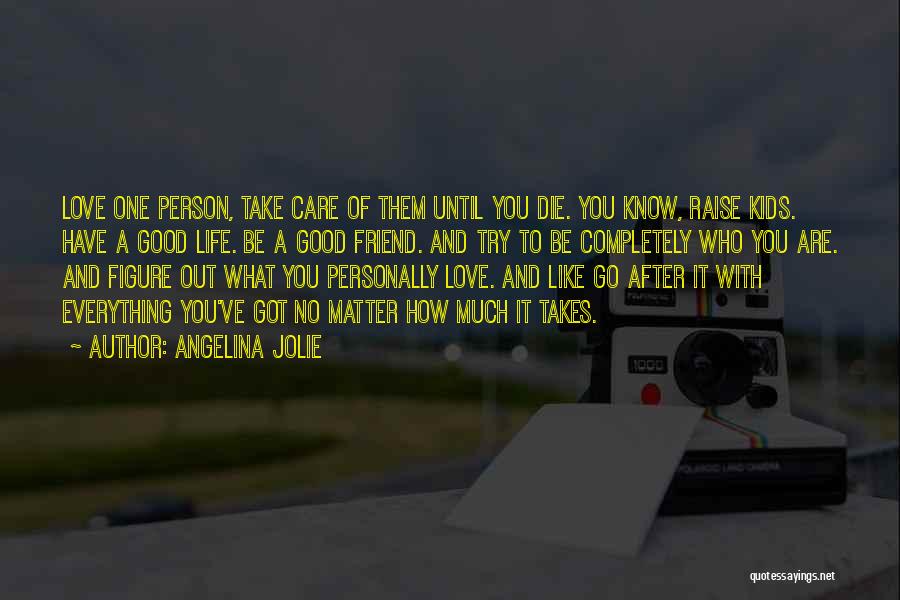 Angelina Jolie Quotes 865282 Angelina Jolie Quotes 865282
