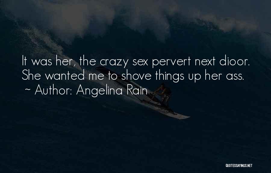 Angelina Rain Quotes 143878