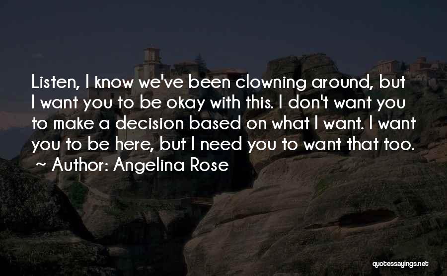 Angelina Rose Quotes 863237