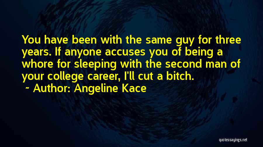 Angeline Kace Quotes 1895624