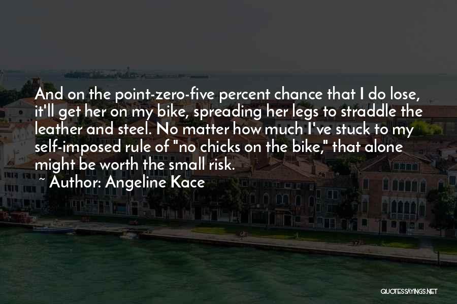 Angeline Kace Quotes 2247547