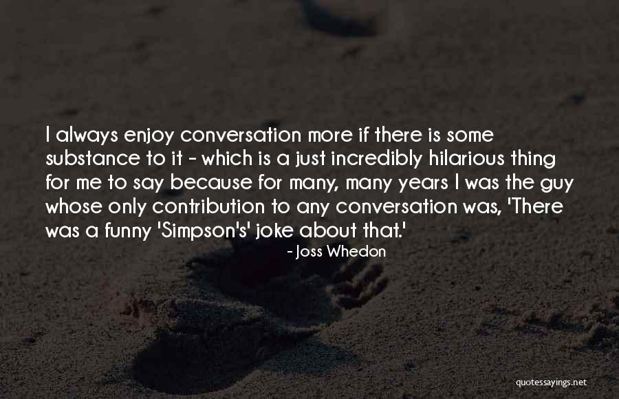 Angelines Louisiana Quotes By Joss Whedon Angelines Louisiana Quotes By Joss Whedon