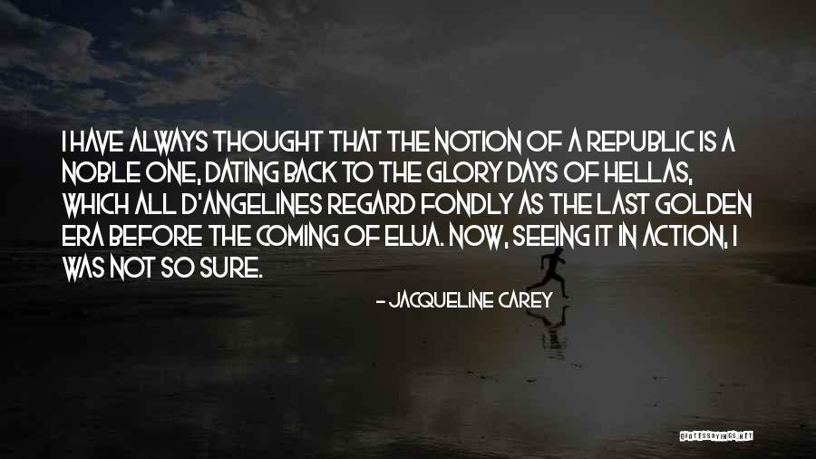 Angelines Quotes By Jacqueline Carey Angelines Quotes By Jacqueline Carey
