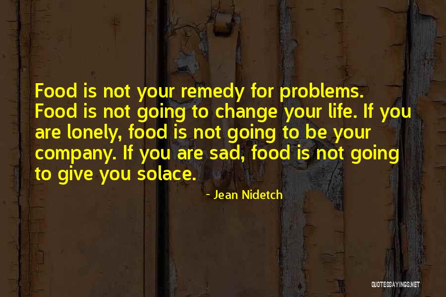 Angelinis Onalaska Quotes By Jean Nidetch Angelinis Onalaska Quotes By Jean Nidetch