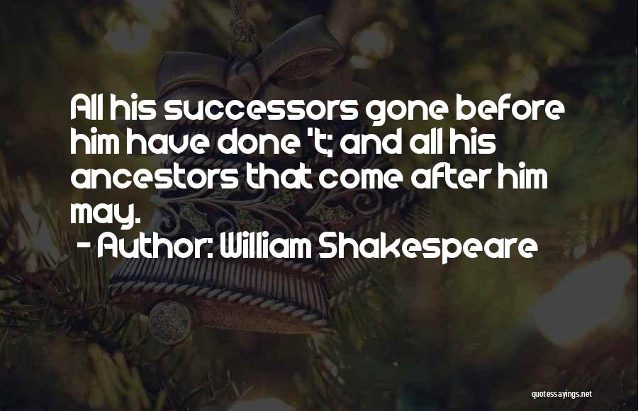 Angelinos K Cups Quotes By William Shakespeare