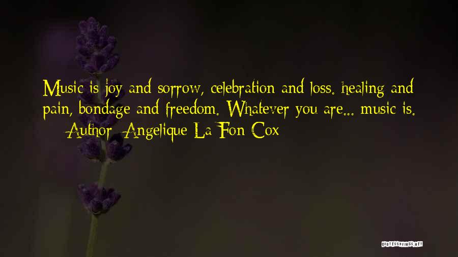 Angelique La Fon-Cox Quotes 971897