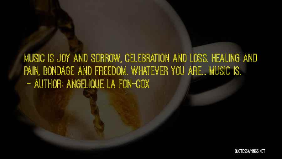 Angelique Quotes By Angelique La Fon-Cox