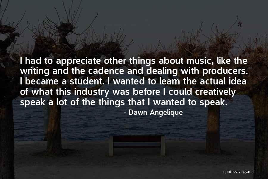 Angelique Quotes By Dawn Angelique