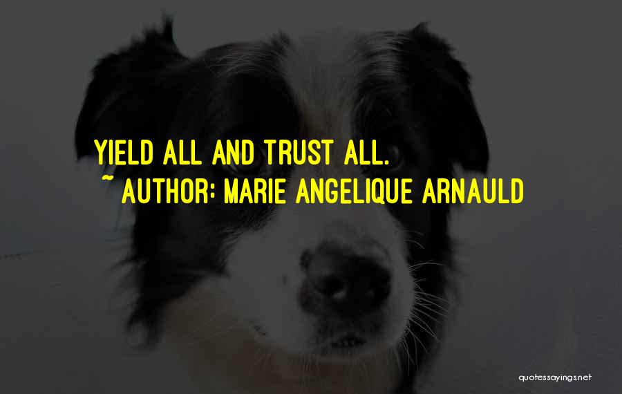 Angelique Quotes By Marie Angelique Arnauld