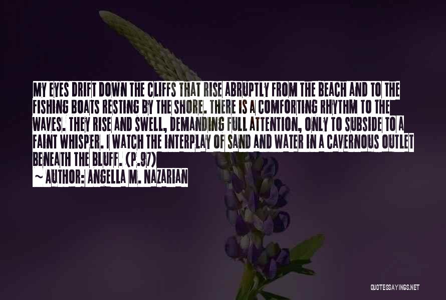 Angella M. Nazarian Quotes 88501