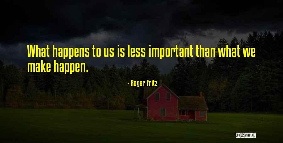 Angelly Means Quotes By Roger Fritz Angelly Means Quotes By Roger Fritz