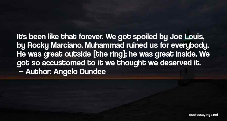 Angelo Dundee Quotes 1540436