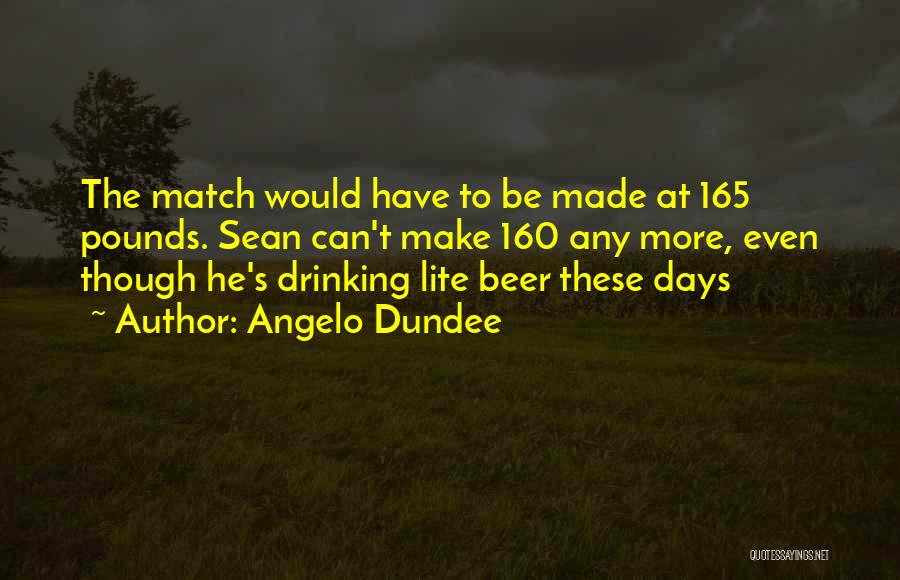 Angelo Quotes By Angelo Dundee