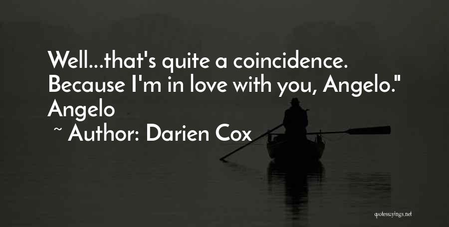 Angelo Quotes By Darien Cox