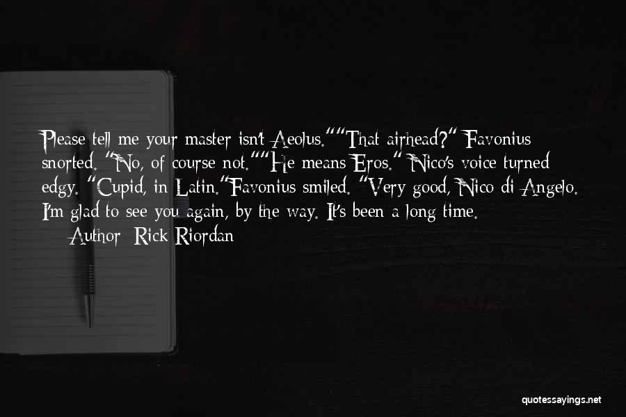 Angelo Quotes By Rick Riordan