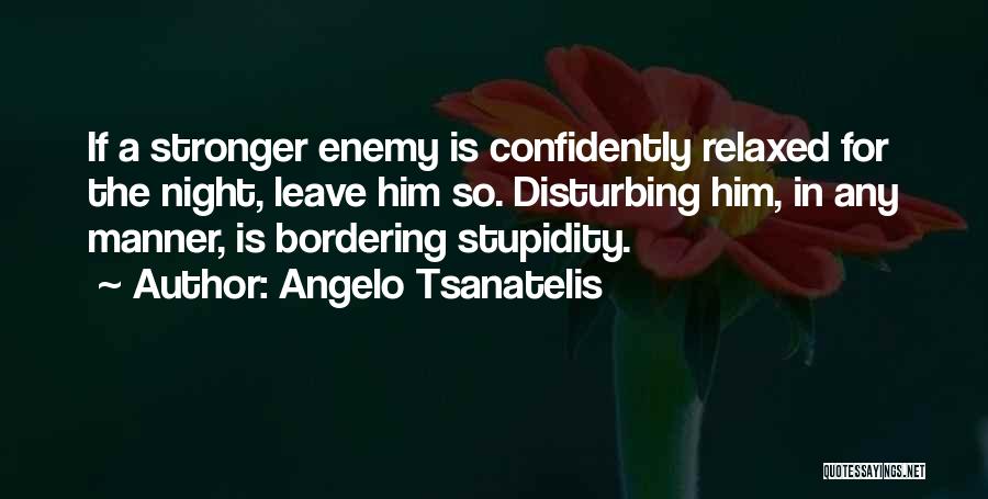 Angelo Tsanatelis Quotes 1189935