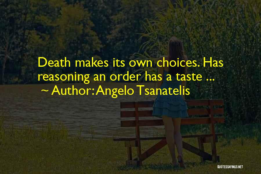 Angelo Tsanatelis Quotes 1875702