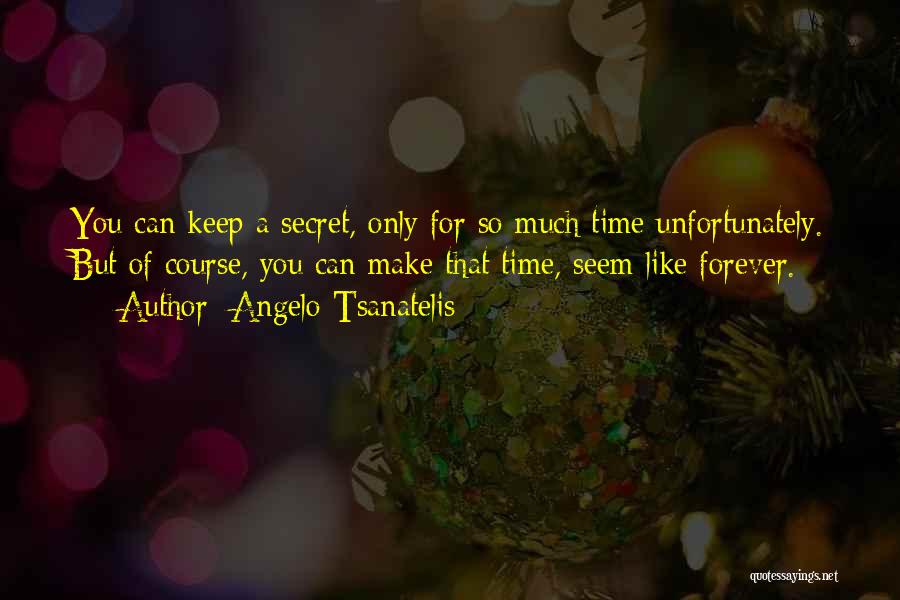 Angelo Tsanatelis Quotes 647692