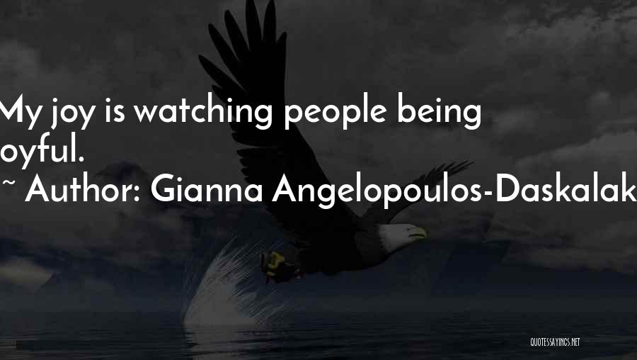 Angelopoulos Quotes By Gianna Angelopoulos-Daskalaki