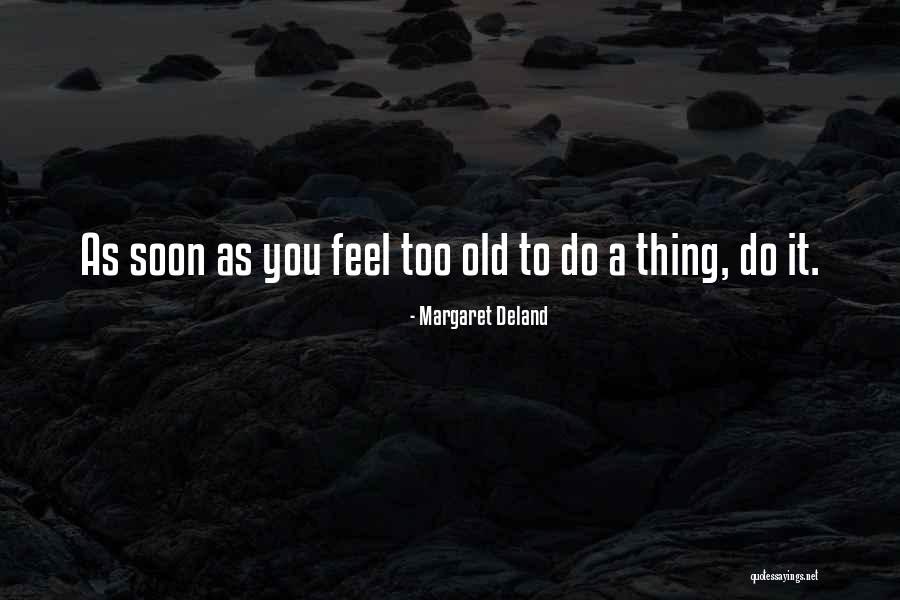 Angelorian Quotes By Margaret Deland Angelorian Quotes By Margaret Deland