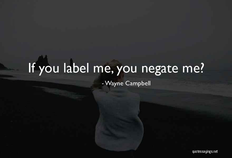Angeloro Quotes By Wayne Campbell Angeloro Quotes By Wayne Campbell