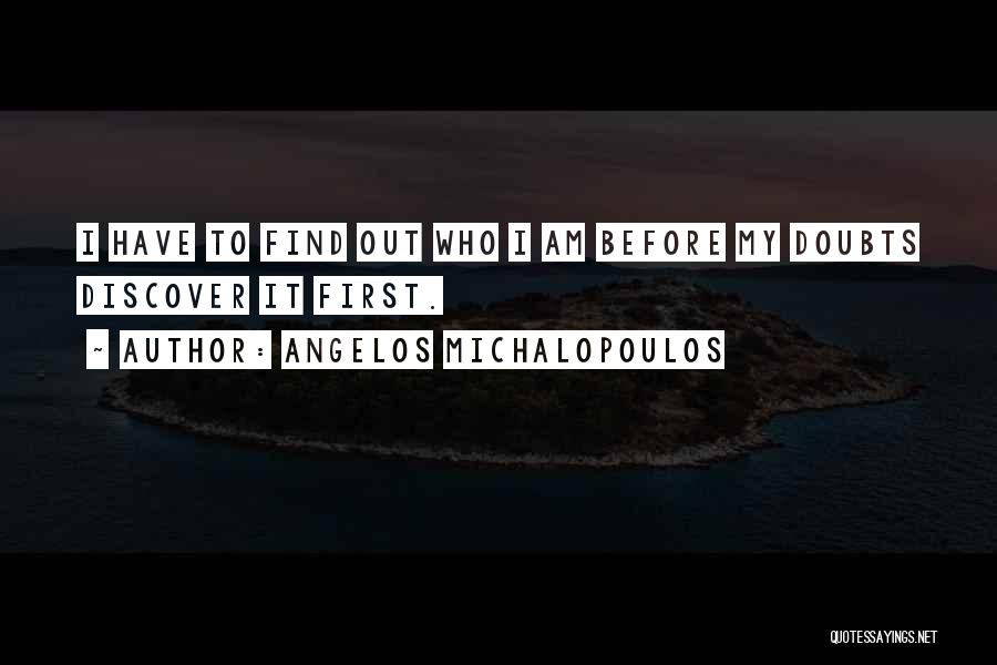 Angelos Michalopoulos Quotes 1951060