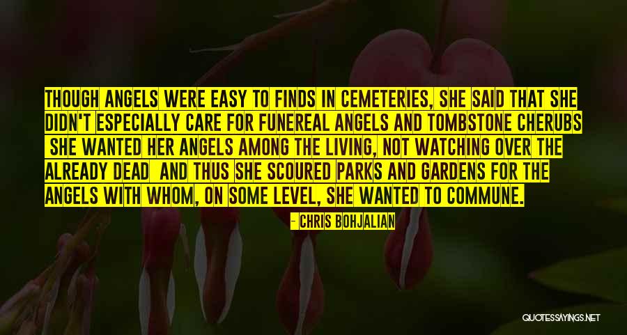 Angels Among Us Quotes By Chris Bohjalian Angels Among Us Quotes By Chris Bohjalian