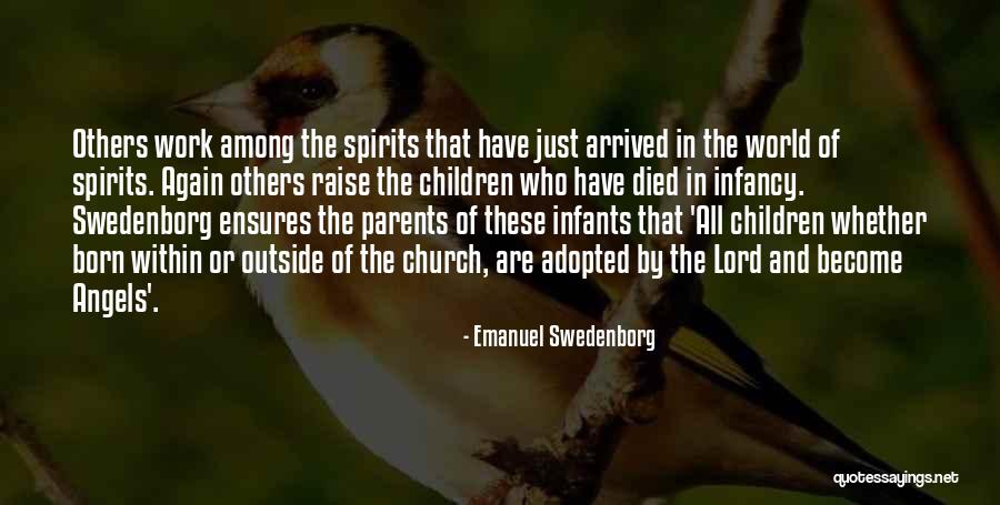 Angels Among Us Quotes By Emanuel Swedenborg